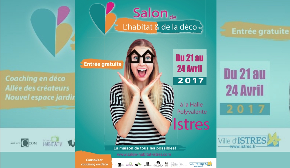 3ème édition du Salon de l'Habitat et de la Déco d'Istres 21-24 avril 2017